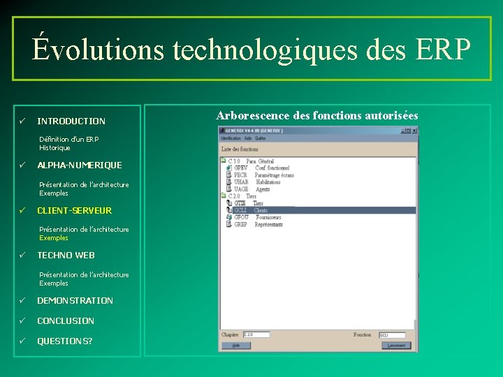 Évolutions technologiques des ERP ü INTRODUCTION Définition d’un ERP Historique ü ALPHA-NUMERIQUE Présentation de