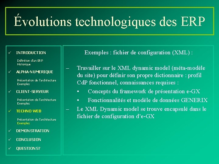 Évolutions technologiques des ERP ü Définition d’un ERP Historique ü Exemples : fichier de