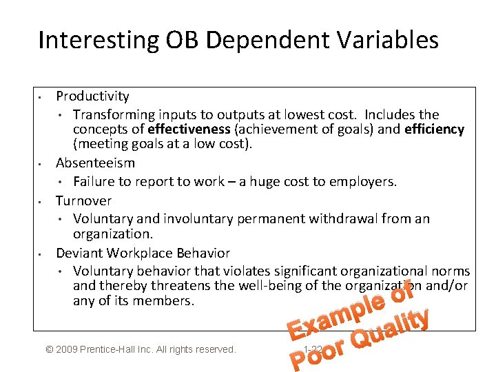 Interesting OB Dependent Variables • • Productivity • Transforming inputs to outputs at lowest