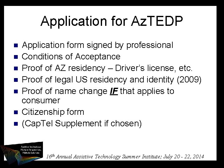 Application for Az. TEDP n n n n Application form signed by professional Conditions