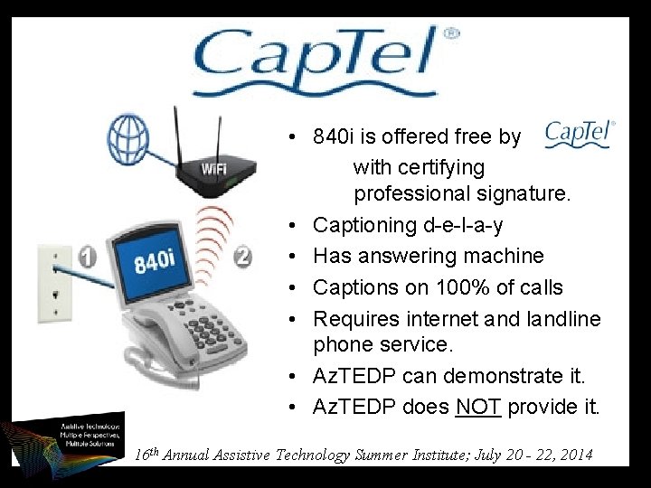  • 840 i is offered free by with certifying professional signature. • Captioning