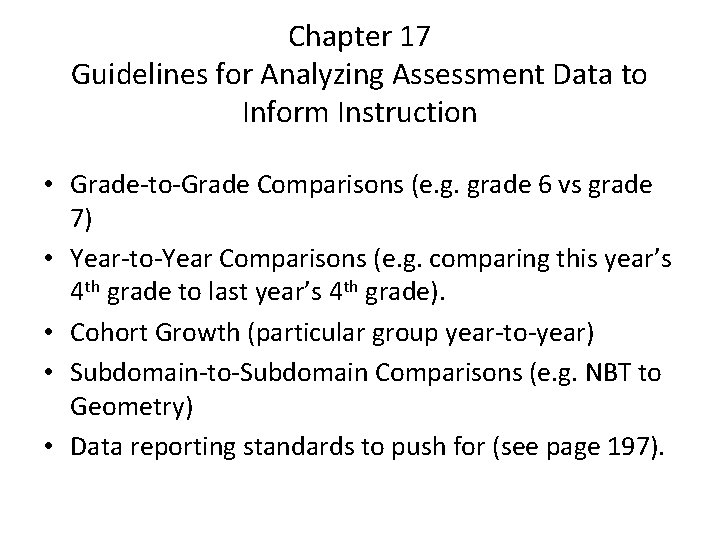 Chapter 17 Guidelines for Analyzing Assessment Data to Inform Instruction • Grade-to-Grade Comparisons (e.