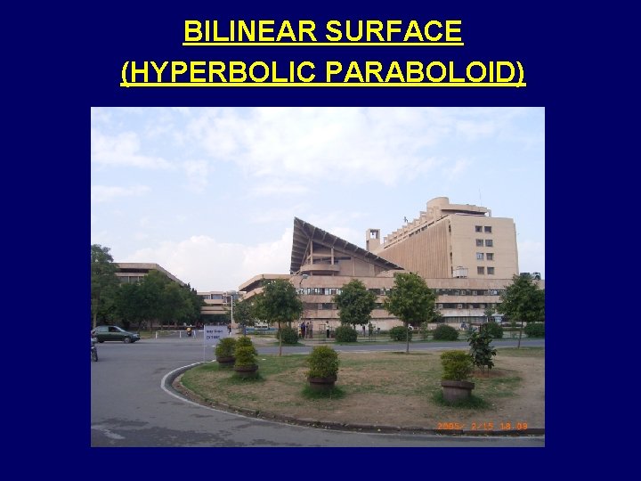 BILINEAR SURFACE (HYPERBOLIC PARABOLOID) 