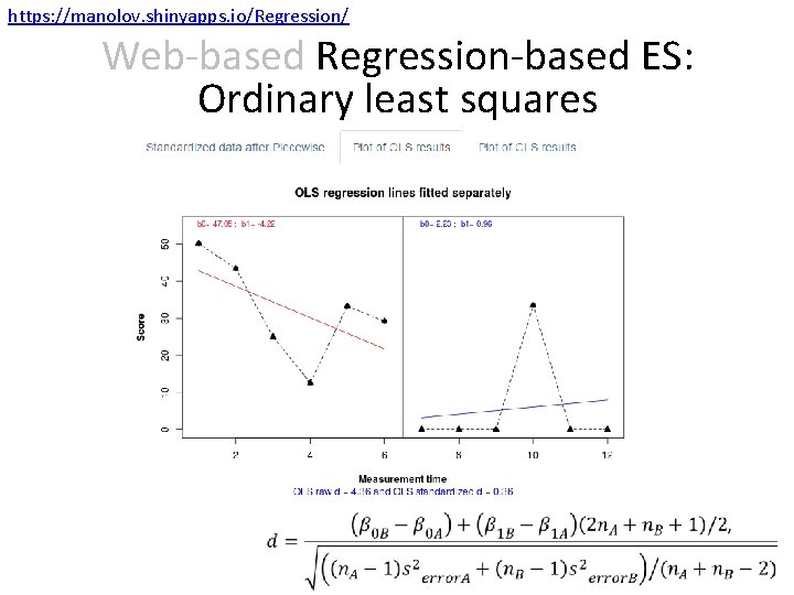 https: //manolov. shinyapps. io/Regression/ Web-based Regression-based ES: Ordinary least squares 