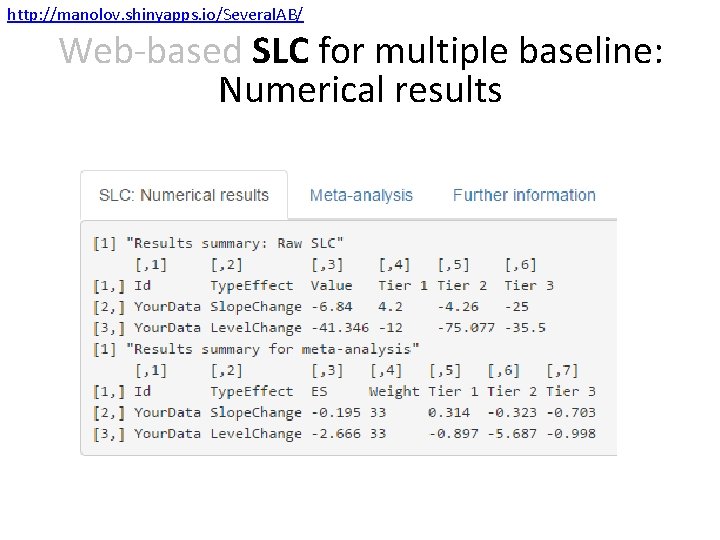 http: //manolov. shinyapps. io/Several. AB/ Web-based SLC for multiple baseline: Numerical results 