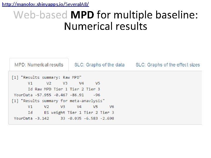 http: //manolov. shinyapps. io/Several. AB/ Web-based MPD for multiple baseline: Numerical results 