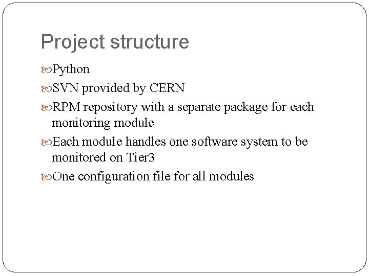 Project structure Python SVN provided by CERN RPM repository with a separate package for