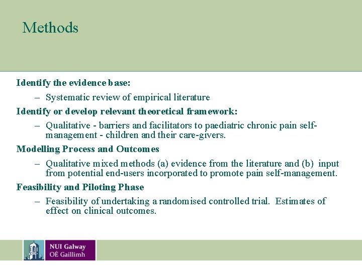 Methods Identify the evidence base: – Systematic review of empirical literature Identify or develop