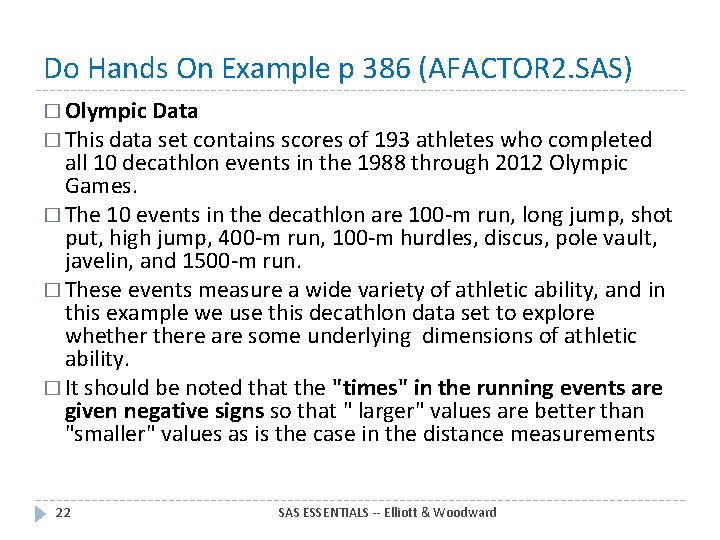 Do Hands On Example p 386 (AFACTOR 2. SAS) � Olympic Data � This