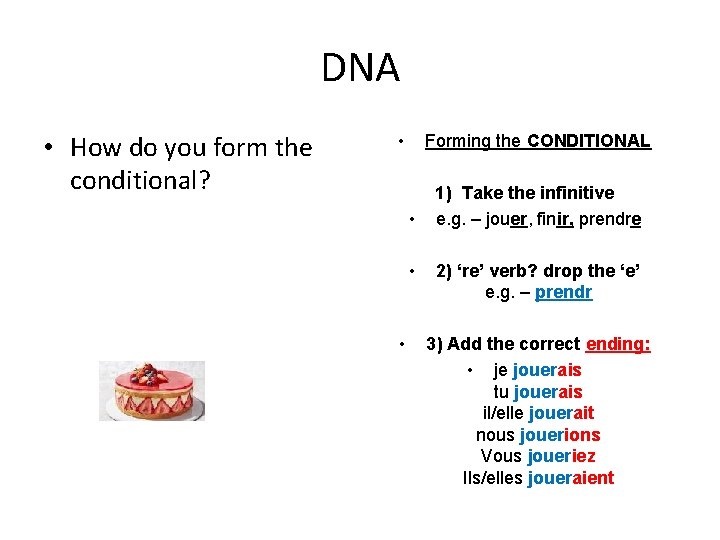 DNA • How do you form the conditional? • Forming the CONDITIONAL • • DNA • How do you form the conditional? • Forming the CONDITIONAL • •