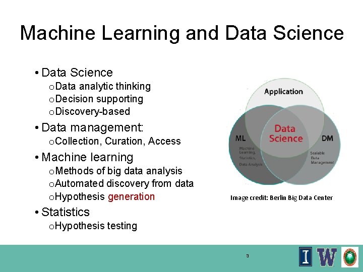 Machine Learning and Data Science • Data Science o Data analytic thinking o Decision