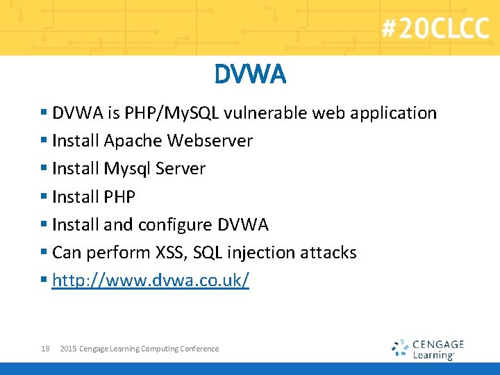 DVWA § DVWA is PHP/My. SQL vulnerable web application § Install Apache Webserver §