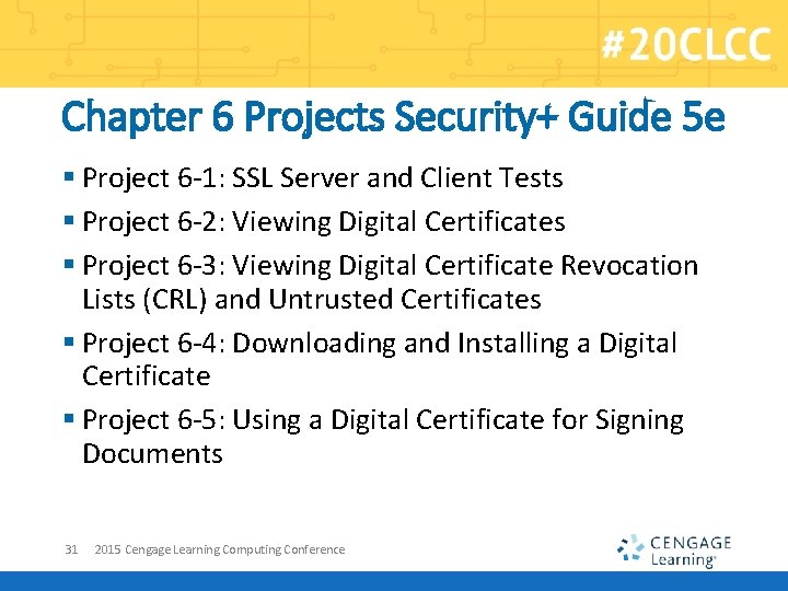 Chapter 6 Projects Security+ Guide 5 e § Project 6 -1: SSL Server and