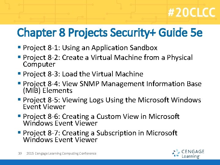 Chapter 8 Projects Security+ Guide 5 e § Project 8 -1: Using an Application