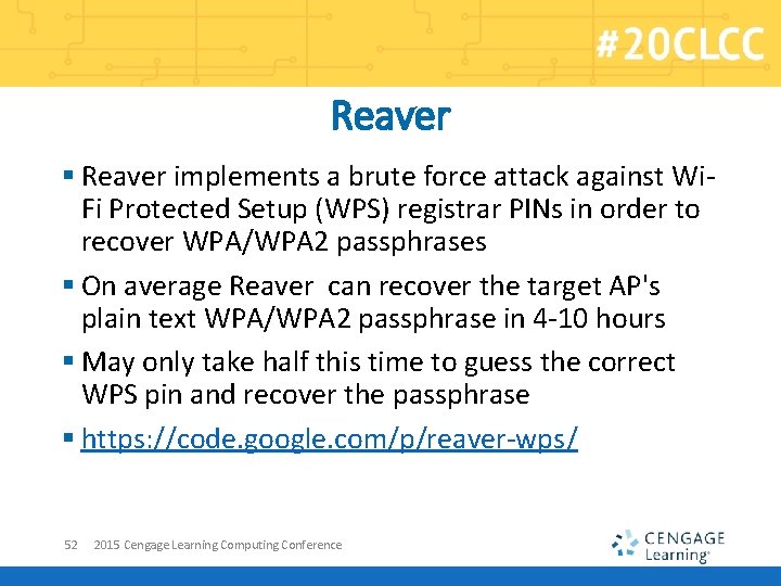 Reaver § Reaver implements a brute force attack against Wi. Fi Protected Setup (WPS)