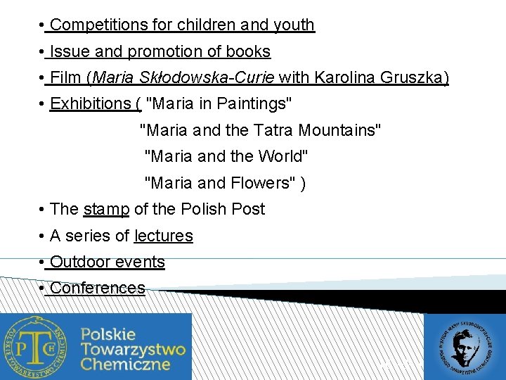  • Competitions for children and youth • Issue and promotion of books •