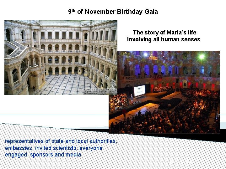 9 th of November Birthday Gala The story of Maria’s life involving all human
