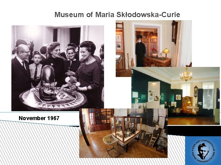 Museum of Maria Skłodowska-Curie November 1967 