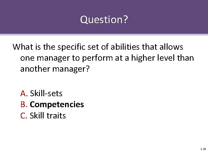 Question? What is the specific set of abilities that allows one manager to perform