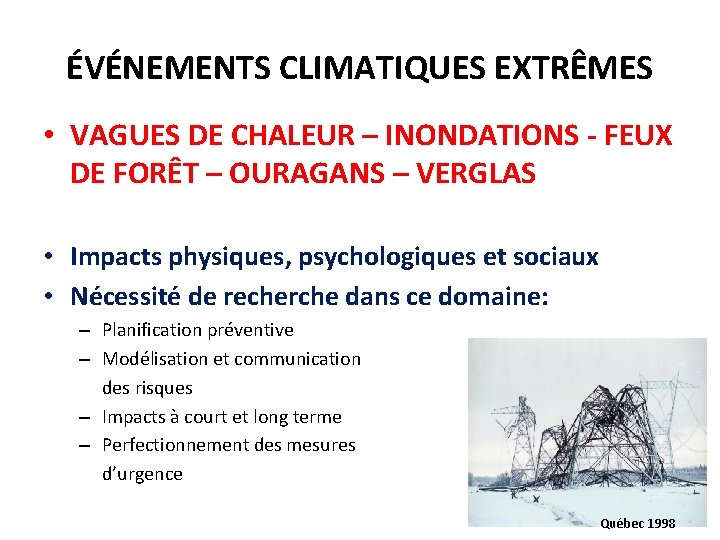 ÉVÉNEMENTS CLIMATIQUES EXTRÊMES • VAGUES DE CHALEUR – INONDATIONS - FEUX DE FORÊT –