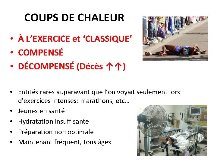 COUPS DE CHALEUR • À L’EXERCICE et ‘CLASSIQUE’ • COMPENSÉ • DÉCOMPENSÉ (Décès ↑↑)