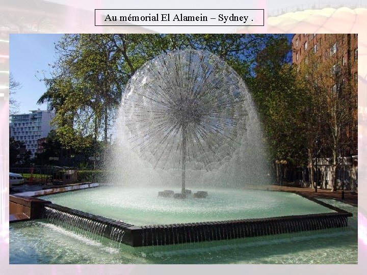 Au mémorial El Alamein – Sydney. Au mémorial El Alamein – Sydney.