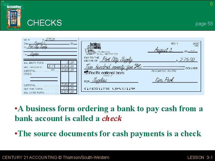 6 CHECKS page 58 • A business form ordering a bank to pay cash
