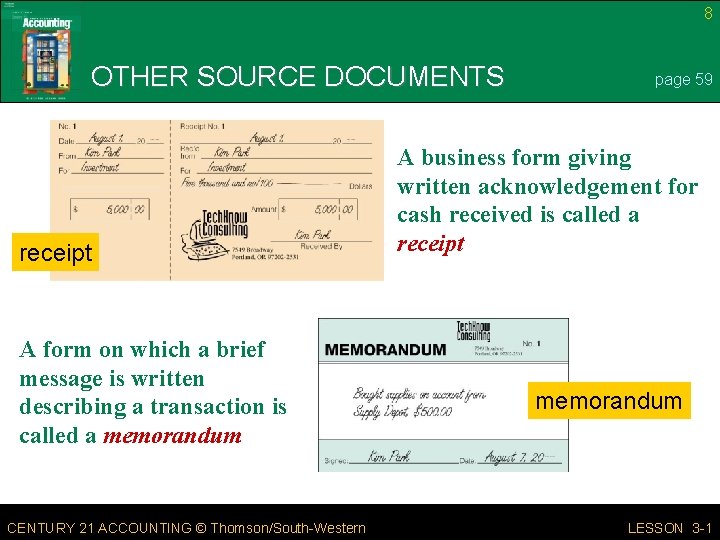 8 OTHER SOURCE DOCUMENTS receipt A form on which a brief message is written