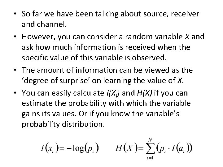 • So far we have been talking about source, receiver and channel. • • So far we have been talking about source, receiver and channel. •