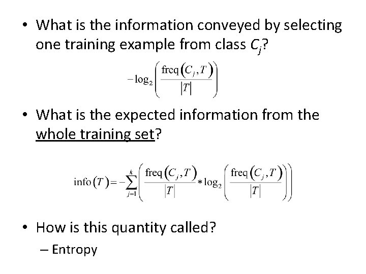 • What is the information conveyed by selecting one training example from class • What is the information conveyed by selecting one training example from class
