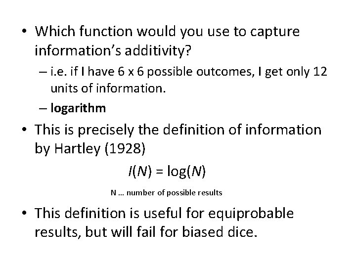 • Which function would you use to capture information’s additivity? – i. e. • Which function would you use to capture information’s additivity? – i. e.