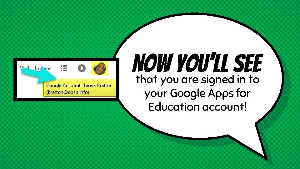 Now you’ll see that you are signed in to your Google Apps for Education