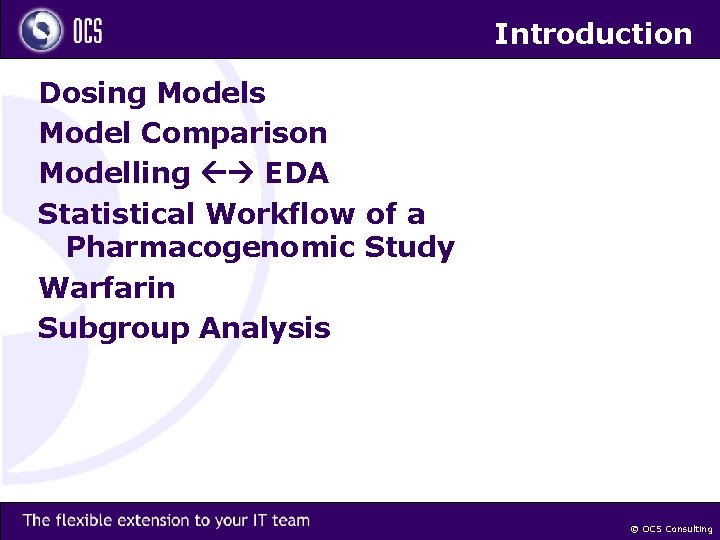 Introduction Dosing Models Model Comparison Modelling EDA Statistical Workflow of a Pharmacogenomic Study Warfarin