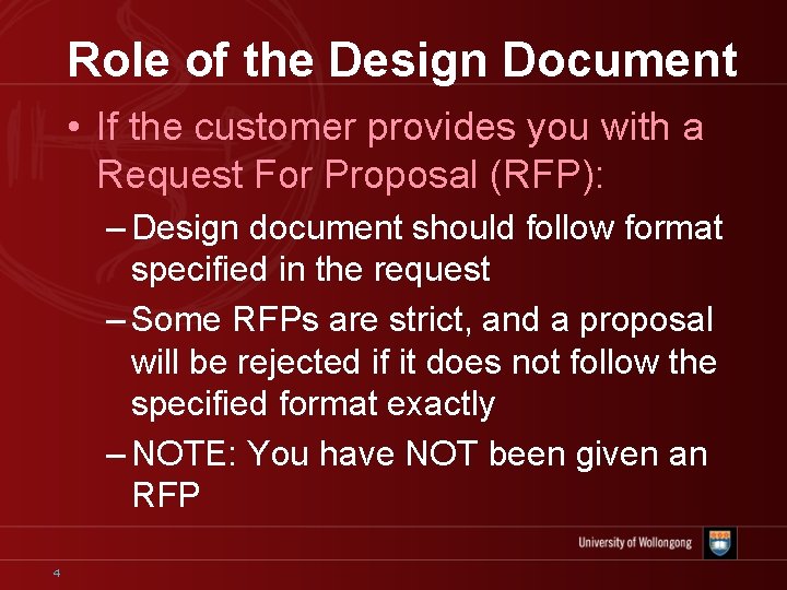 Role of the Design Document • If the customer provides you with a Request