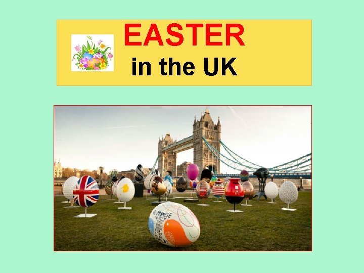 EASTER in the UK 