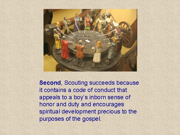 Second, Scouting succeeds because it contains a code of conduct that appeals to a
