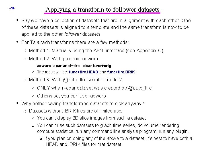 Applying a transform to follower datasets -28 - • Say we have a collection