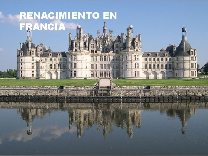 RENACIMIENTO EN FRANCIA 