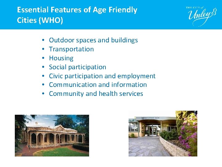 IMPLEMENTING AN AGE FRIENDLY STRATEGY Essential Features of