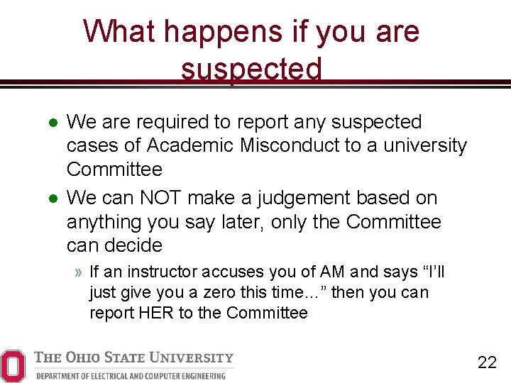 What happens if you are suspected We are required to report any suspected cases