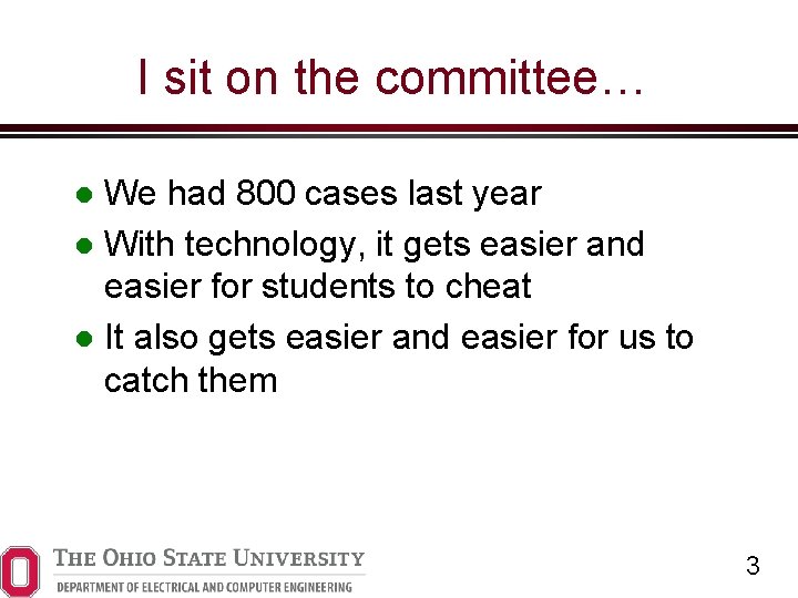 I sit on the committee… We had 800 cases last year With technology, it