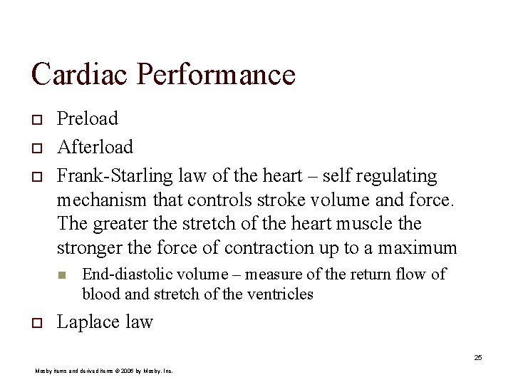 Cardiac Performance o o o Preload Afterload Frank-Starling law of the heart – self