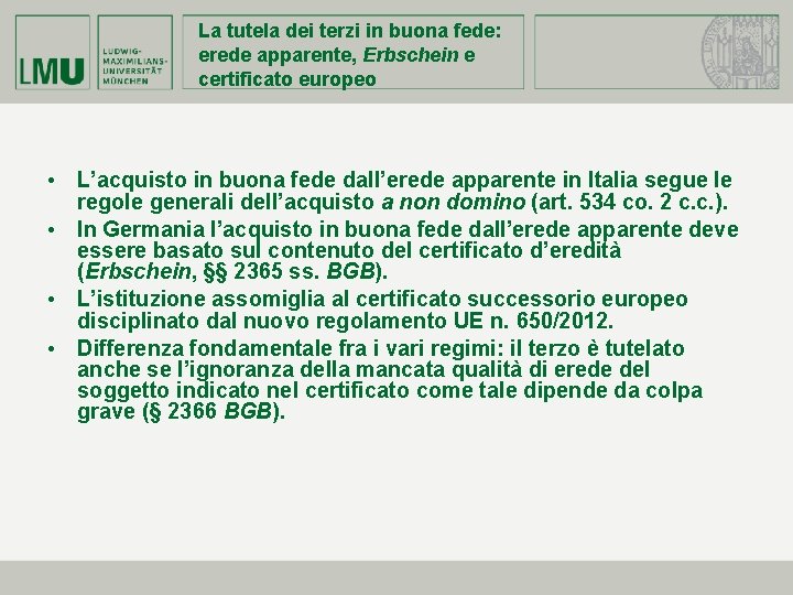 La tutela dei terzi in buona fede: erede apparente, Erbschein e certificato europeo •