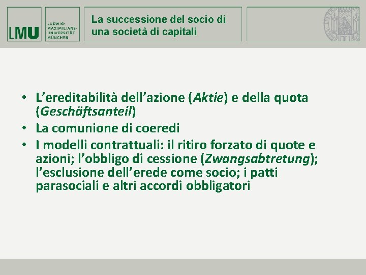 La successione del socio di una società di capitali • L’ereditabilità dell’azione (Aktie) e