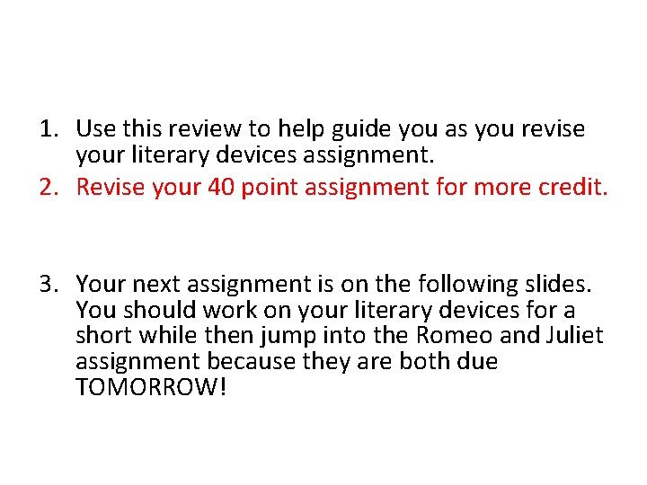 1. Use this review to help guide you as you revise your literary devices