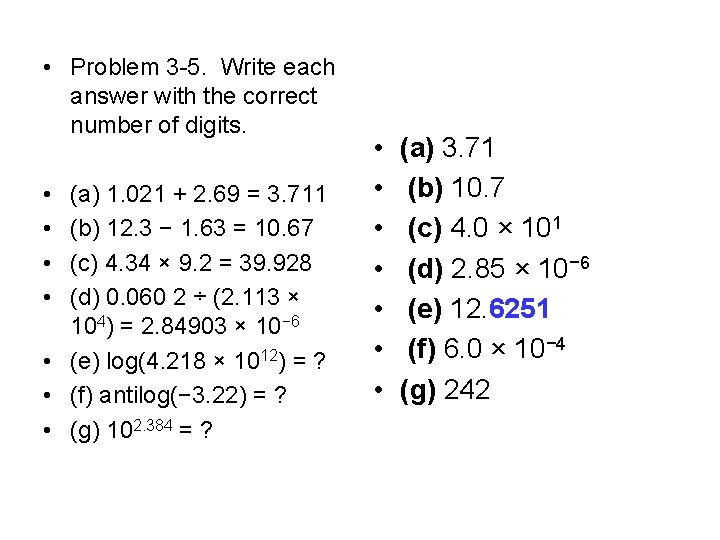  • Problem 3 -5. Write each answer with the correct number of digits.