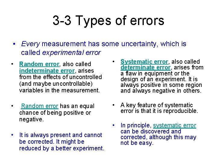 3 -3 Types of errors • Every measurement has some uncertainty, which is called