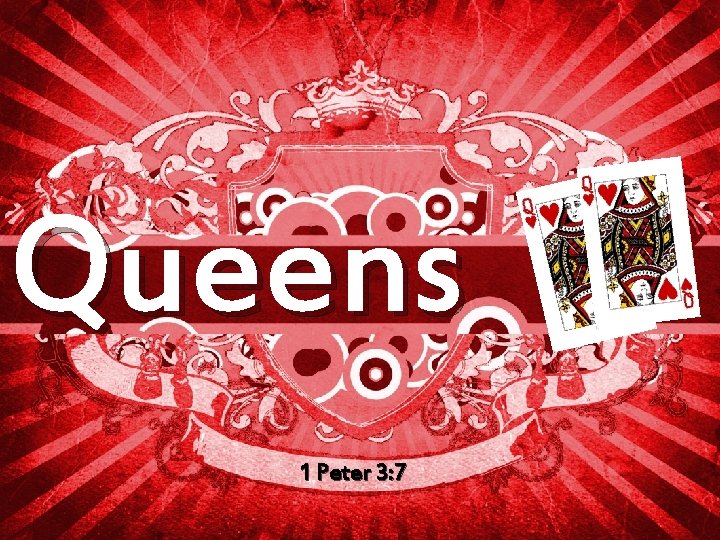 Queens 1 Peter 3: 7 