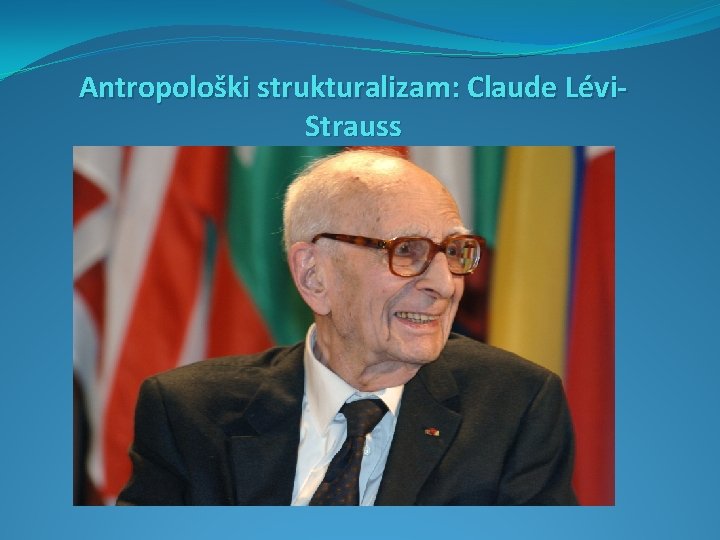 Antropološki strukturalizam: Claude Lévi. Strauss 