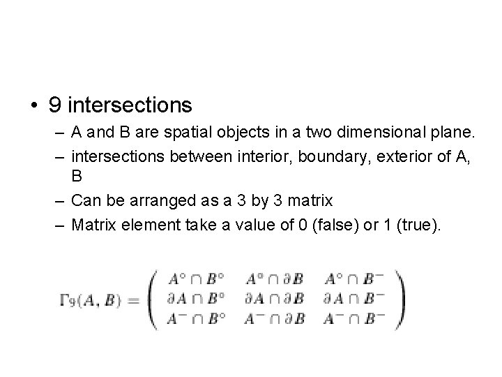  • 9 intersections – A and B are spatial objects in a two